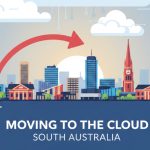 Moving to the Cloud in South Australia